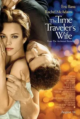 《时间旅行者的妻子》（2009）：爱与宿命的永恒轮回，一场跨越时空的深情告白